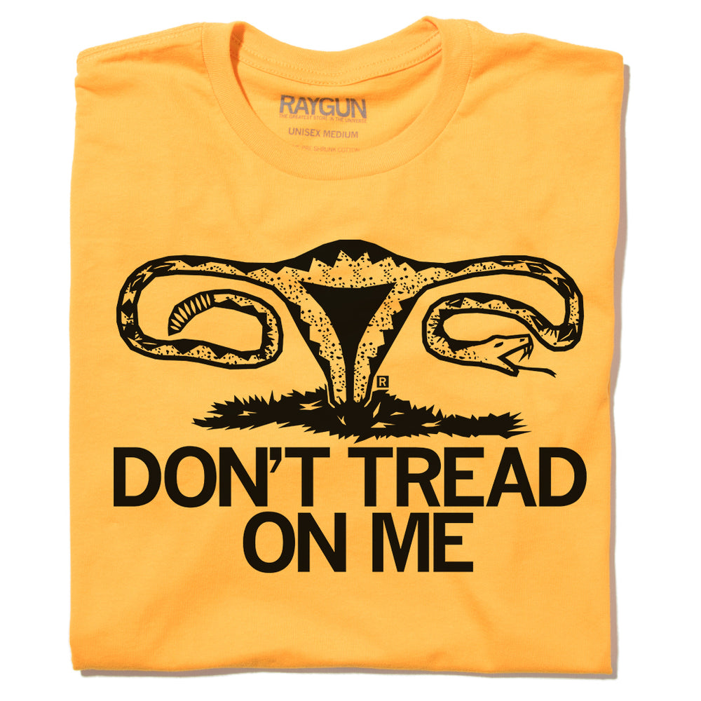 Don't Tread On Me Uterus T-Shirt