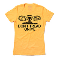 Reproductive Rights Don't Tread On Me Uterus T-Shirt