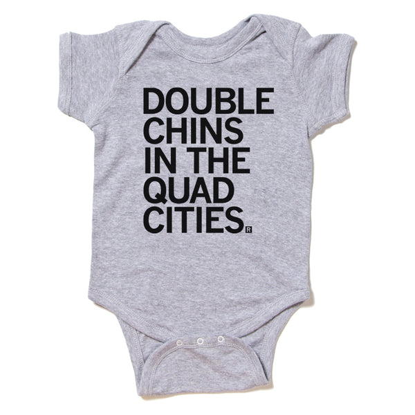 Double Chins In The Quad Cities Onesie
