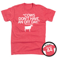 Cows Don't Have An Off Day Garrett Nelson Nebraska Football T-Shirt