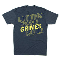 Let the Good Grimes Roll! Des Moines Iowa State City Midwest Heather Navy Lemon Yellow Raygun T-Shirt Standard Unisex Snug