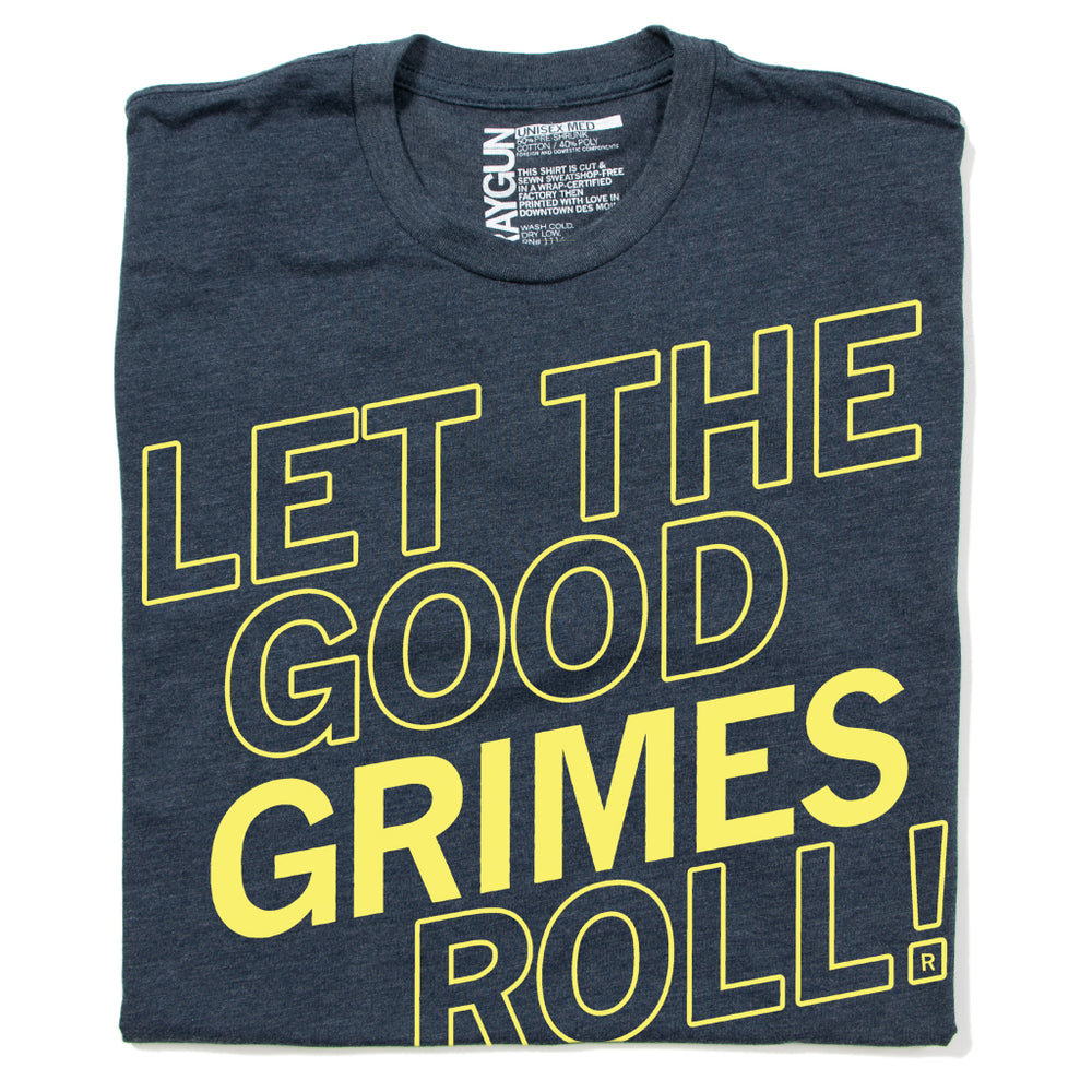 Let the Good Grimes Roll! Des Moines Iowa State City Midwest Heather Navy Lemon Yellow Raygun T-Shirt Standard Unisex Snug