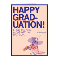 Happy Graduation Pew Pew Pew Greeting Card