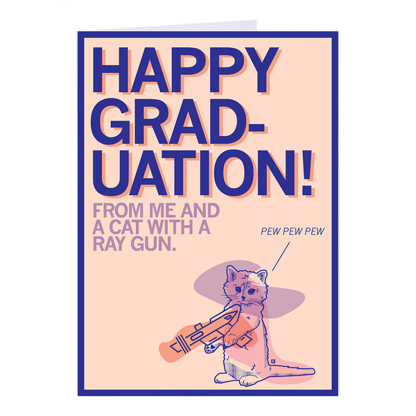 Happy Graduation Pew Pew Pew Greeting Card – RAYGUN