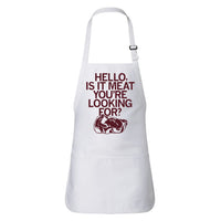 Is It Meat You're Looking For Apron