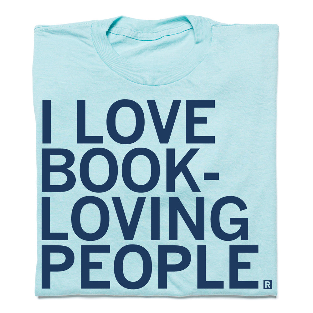 I Love Book-Loving People Shirt