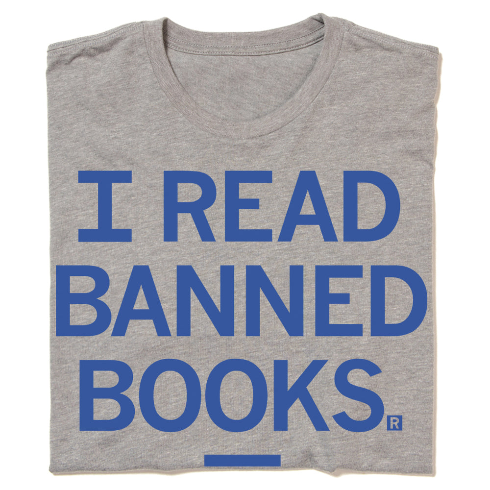 I Read Banned Books Shirt