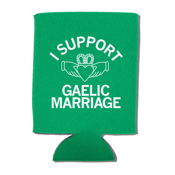 I Support Gaelic Marriage Can Cooler, I Support Gaelic Marriage Koozie