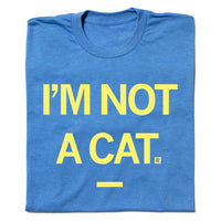 I'm Not A Cat Zoom Shirt