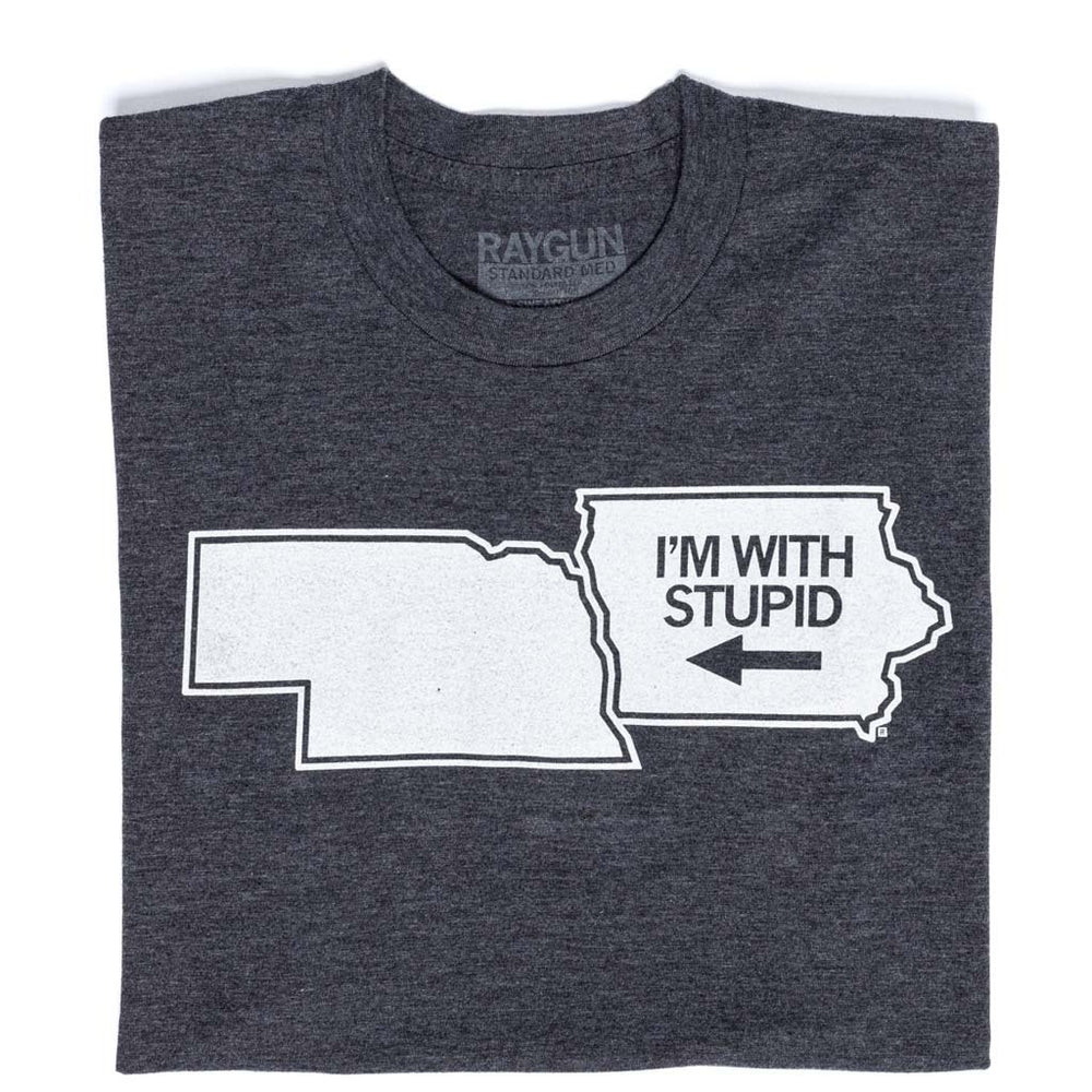 Iowa I'm With Stupid Nebraska Charcoal Black White Raygun T-Shirt Standard Unisex Snug