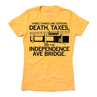 Three Things Are Certain: Death Taxes And The Independence Ave Bridge Bridges Cars Kansas City Midwest Black Gold Raygun T-Shirt Standard Unisex Snug
