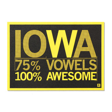 Black and yellow RAYGUN sign that reads IOWA, 75% VOWELS, 100% AWESOME.