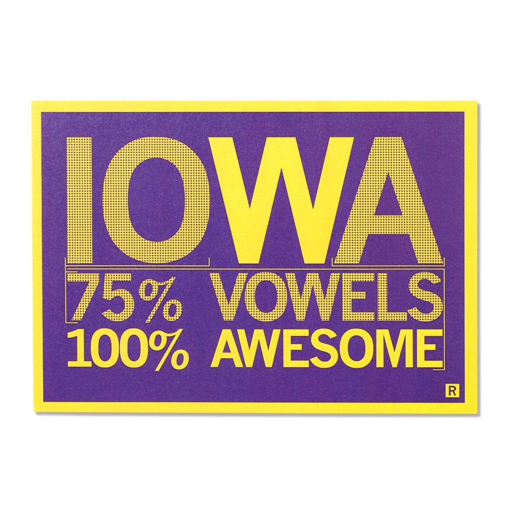 A rectangular, RAYGUN-style purple sign with yellow text that reads, IOWA 75% VOWELS 100% AWESOME.