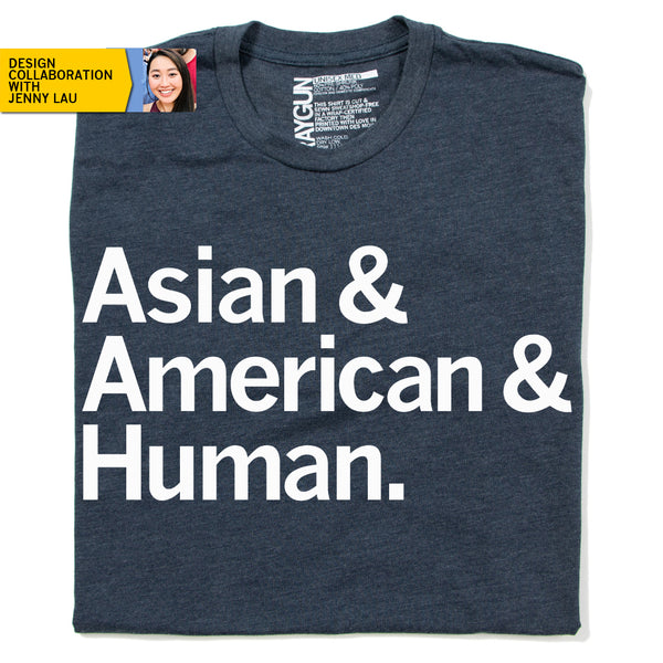 Asian & American & Human T-Shirt Shirt Standard Unisex Raygun Jenny Lau