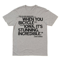 Iowa Is Stunning John Karras RAGBRAI Quote Shirt