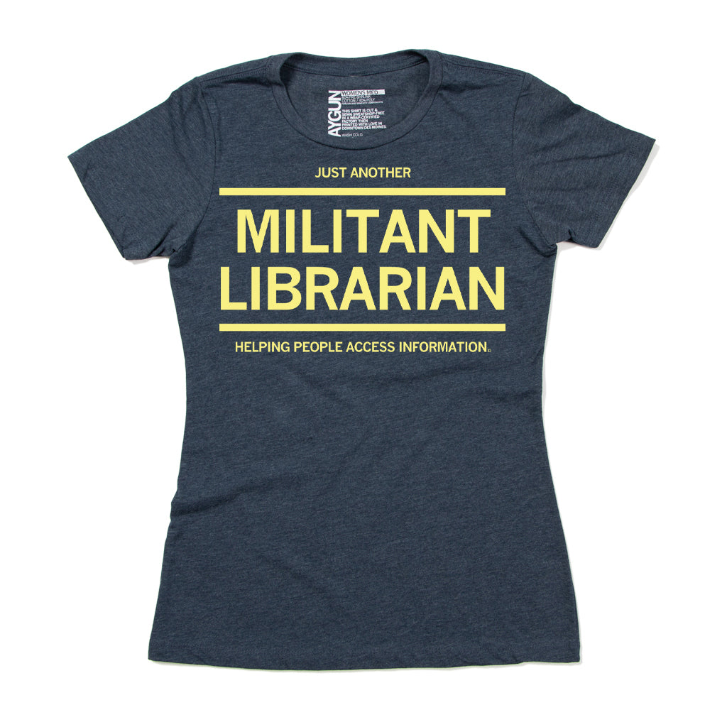 Heather denim short-sleeved t-shirt with yellow text that reads, Just another militant librarian helping people access information.