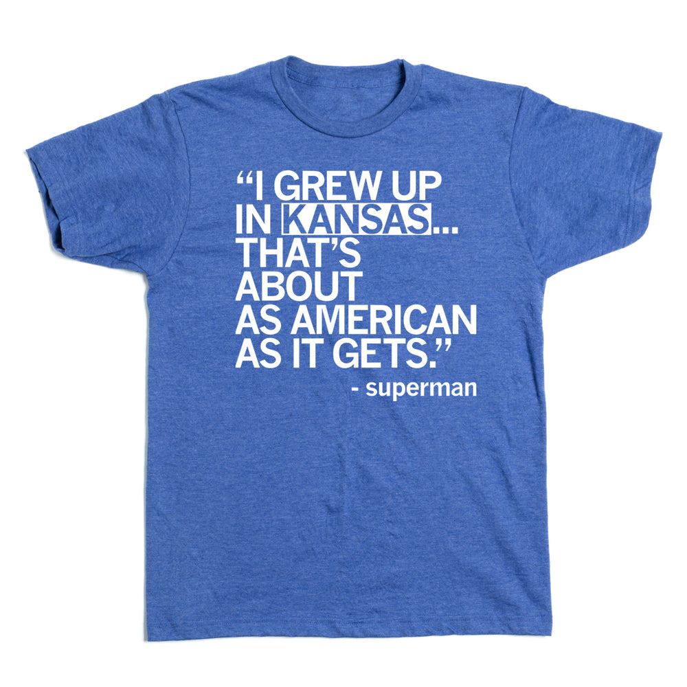 Superman Quote Kansas Shirt