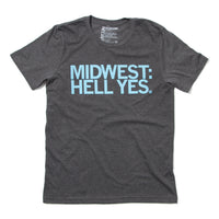 Midwest: Hell Yes Raygun T-Shirt Standard Unisex