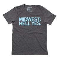 Midwest: Hell Yes Raygun T-Shirt Standard Unisex