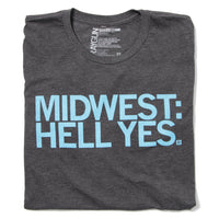 Midwest: Hell Yes Raygun T-Shirt Standard Unisex