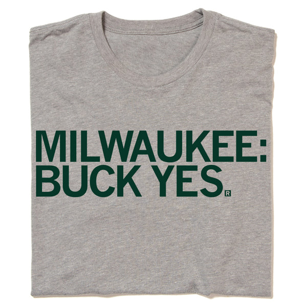 Milwaukee Buck Yes NBA Basketball Bucks Sports Wisconsin Raygun T-Shirt Standard Unisex Snug Champion Championship