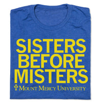 Mount Mercy University Sisters Before Misters College Lemon Heather Royal Blue Raygun T-Shirt Snug Standard Unisex Education Teaching Cedar Rapids Iowa