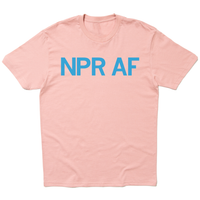 NPR AF National Public Radio As fuck Desert Pink Peacock Blue Radio Station Raygun T-Shirt Standard Unisex Snug