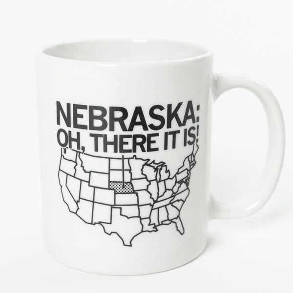 Nebraska Oh There It Is Mug Mugs Omaha Midwest State USA United States Mug Mugs Coffee Beverage Drink White black Print