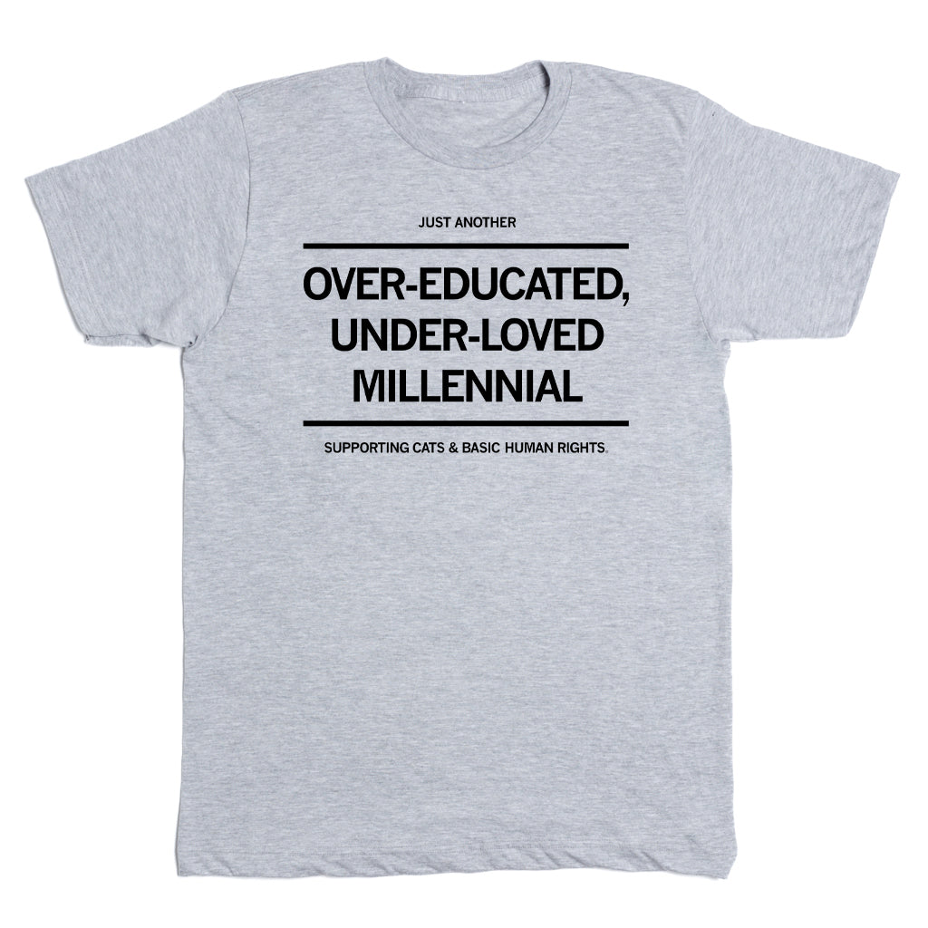 Just Another Over-Educated, Under-Loved Millennial Matt Gaetz Shirt