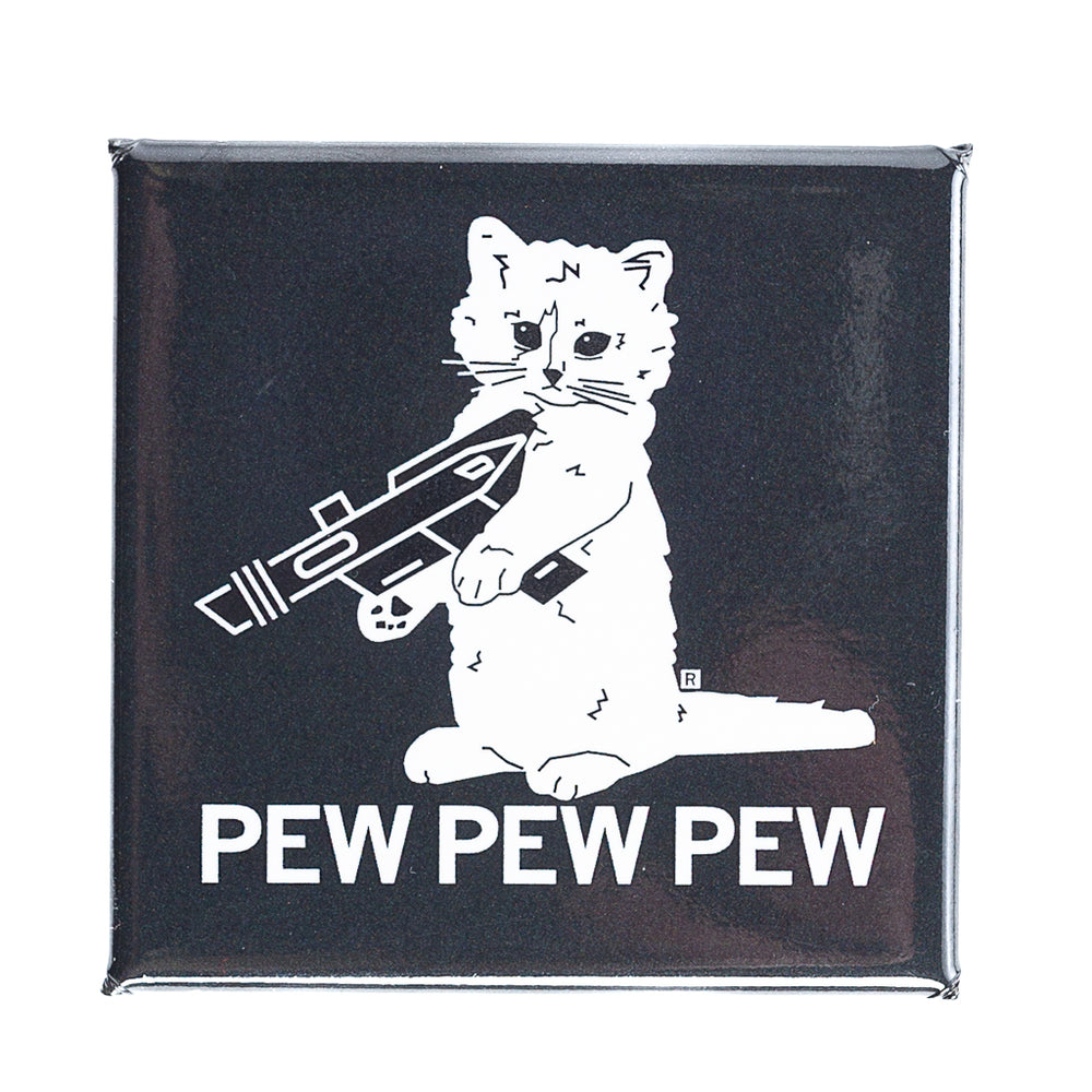 Pew Pew Pew Metal Magnet