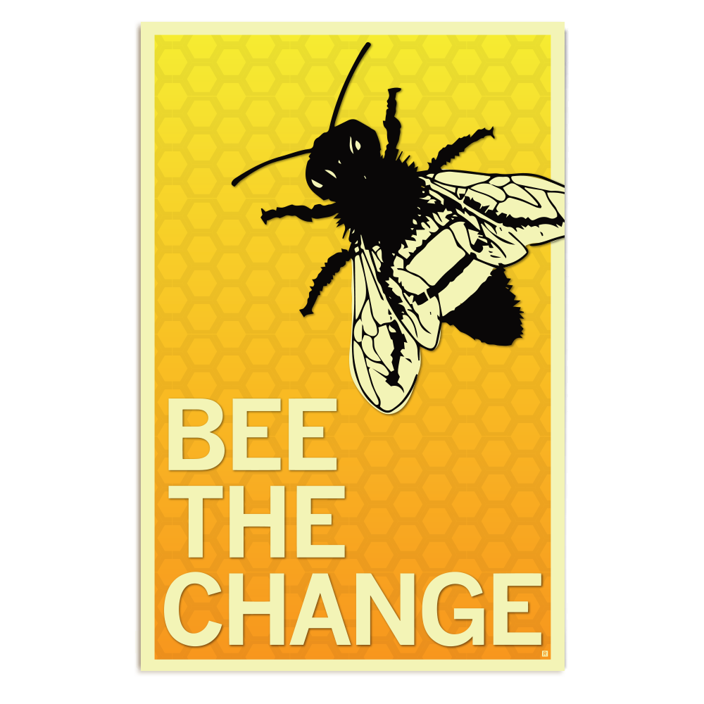 Bee The Change Poster
