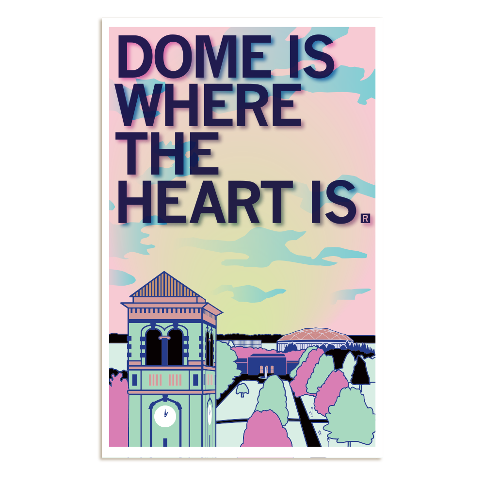 Dome Is Where The Heart Is Illustration Poster