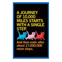 A Journey of 10,000 Miles Starts With a Single Step Poster