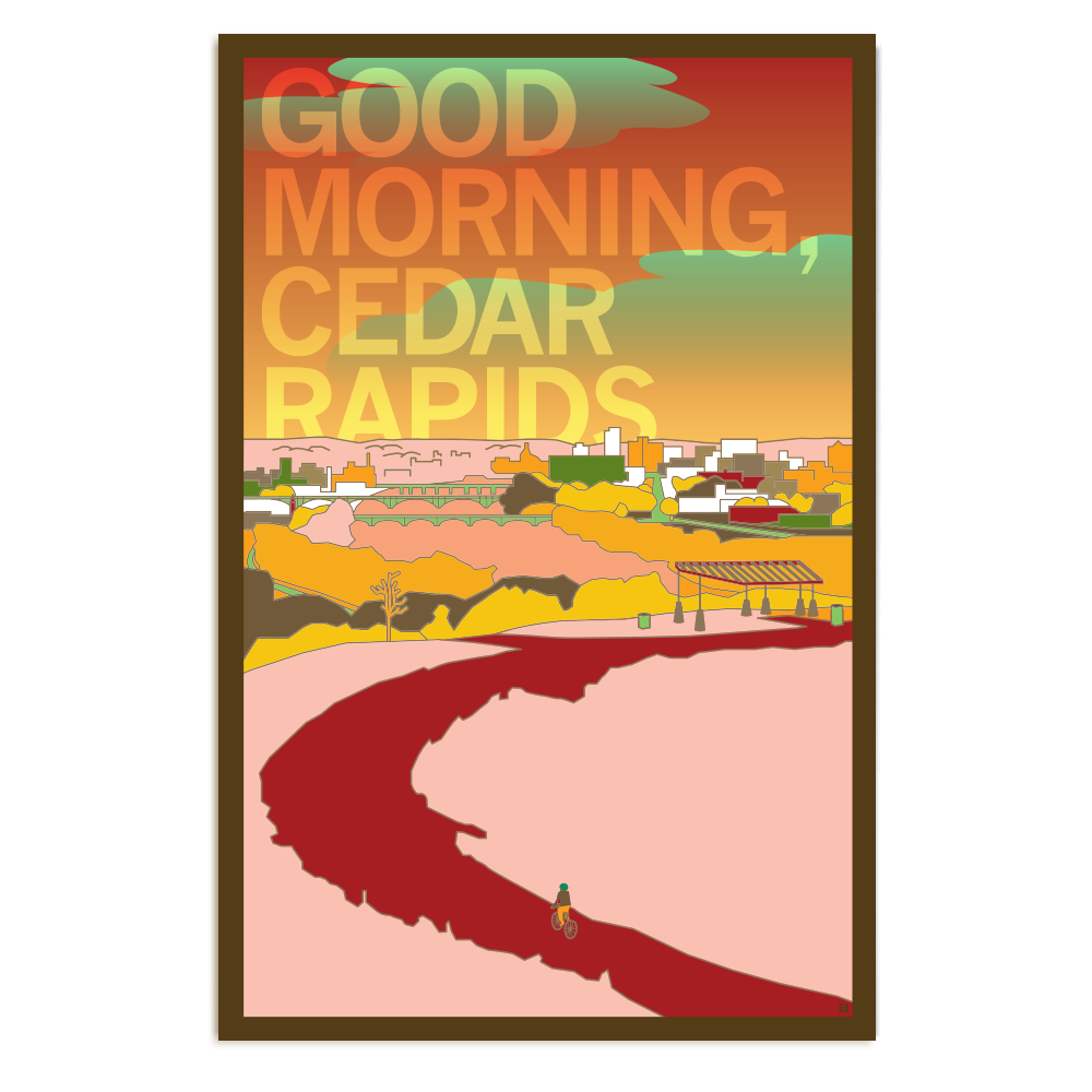 Good Morning Cedar Rapids Poster