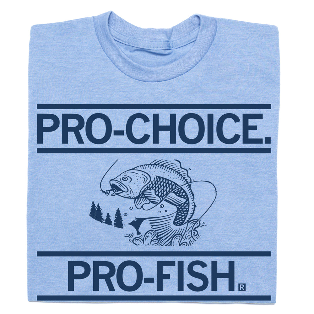 Pro-Choice Pro-Fish T-Shirt