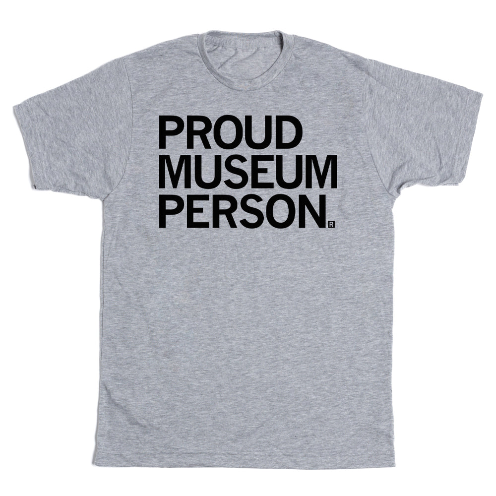 Proud Museum Person Shirt