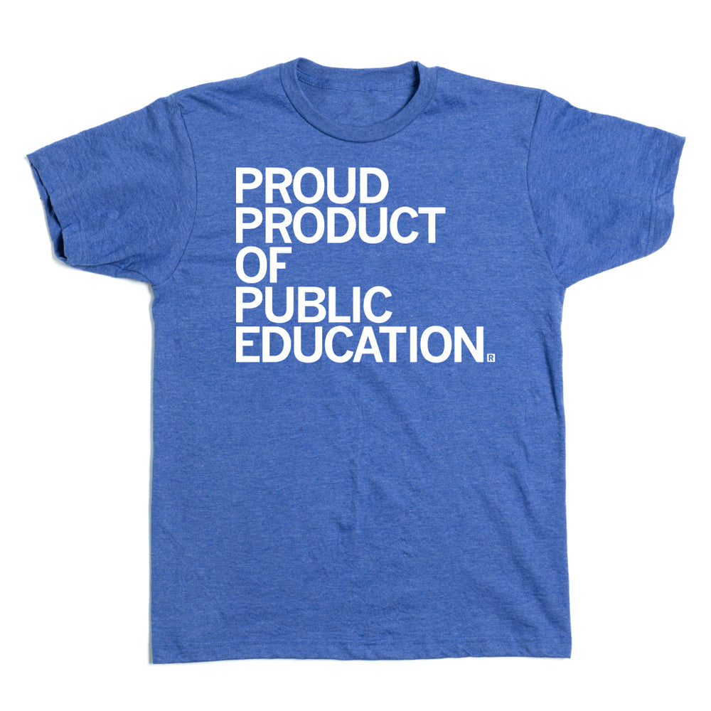 Proud Product of Public Education T-Shirt