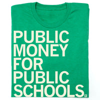 Public Money For Public Schools Shirt