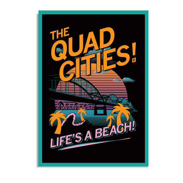 Quad Cities: Life's A Beach Vaporwave Postcard