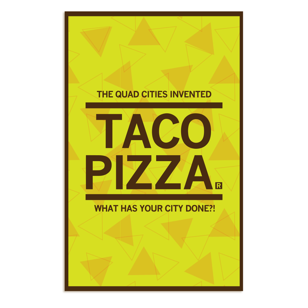 Quad Cities Invented Taco Pizza Poster