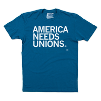 America Needs Unions T-Shirt