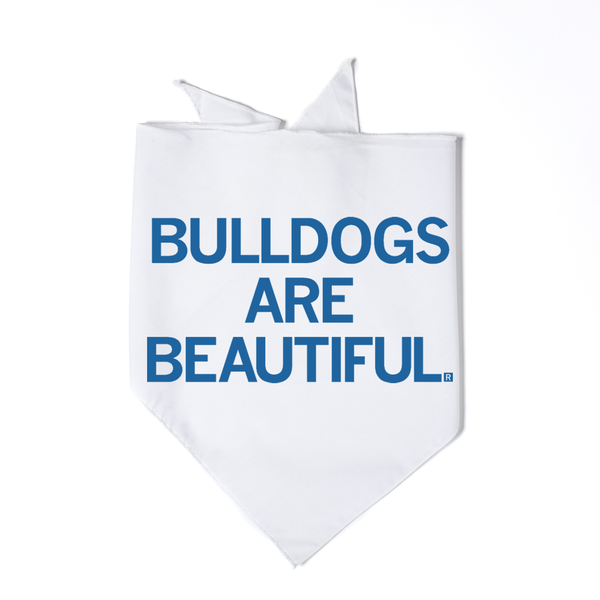 Bulldogs are Beautiful Dog Bandana