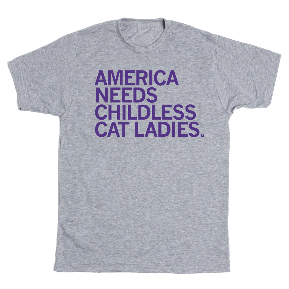 America Needs Childless Cat Ladies Shirt
