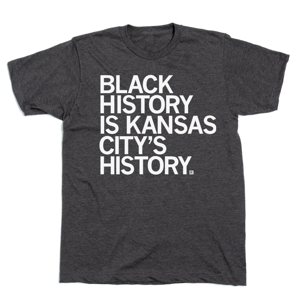 Black History Is Kansas City's History T-Shirt