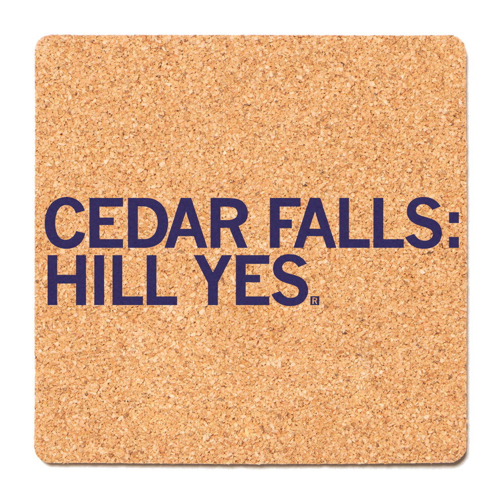Cedar Falls: Hill Yes Iowa Cork Coaster