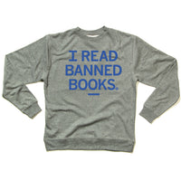 I Read Banned Books Sweatshirt