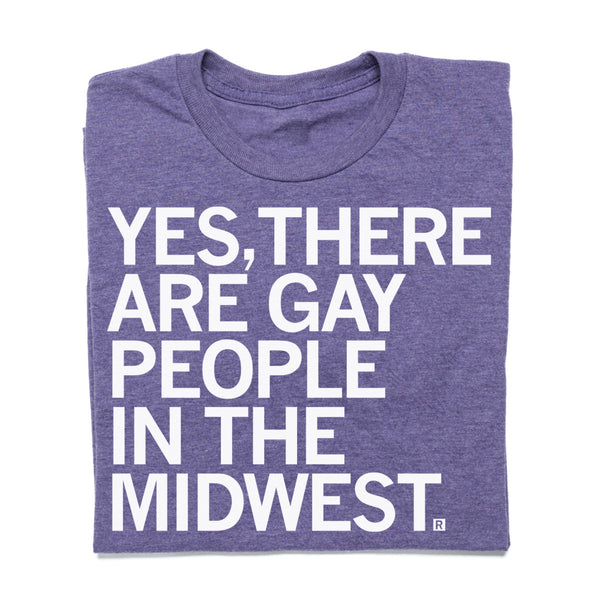Gay People in the Midwest T-Shirt