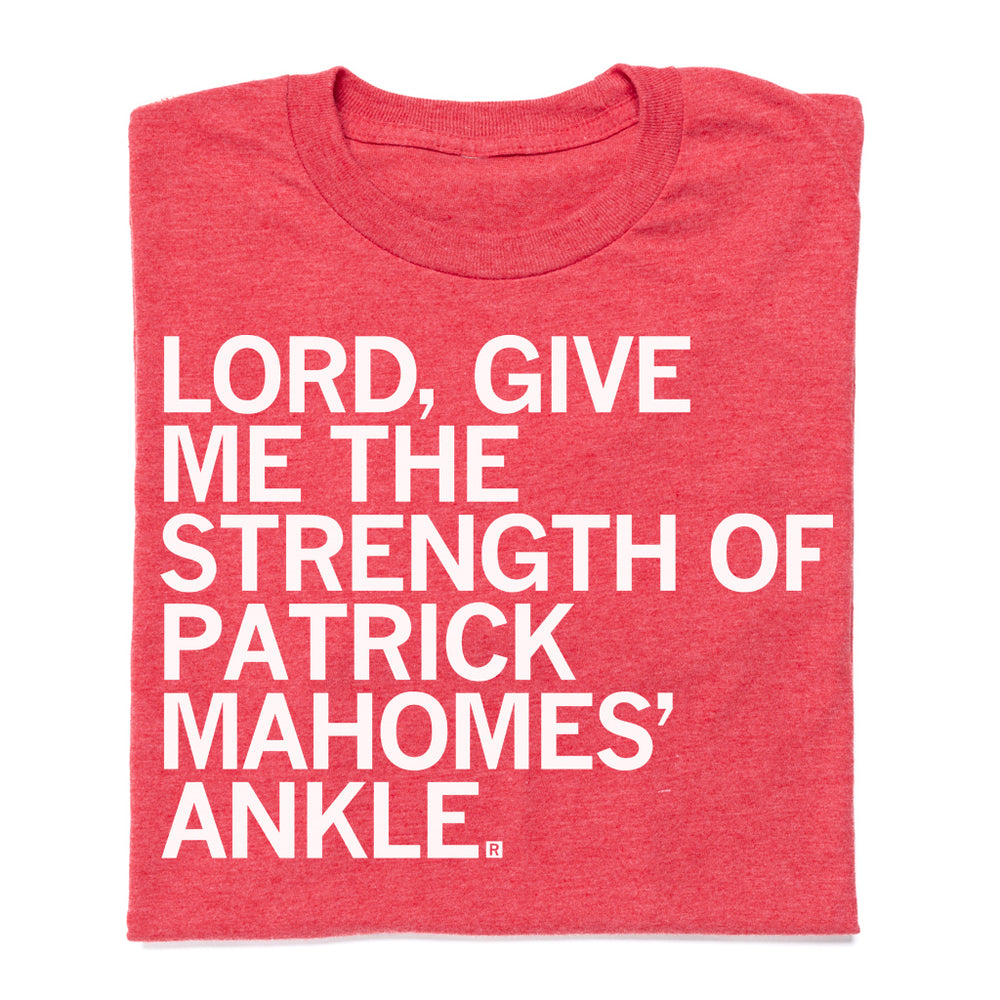 Strength of Patrick Mahomes Ankle T-Shirt – RAYGUN