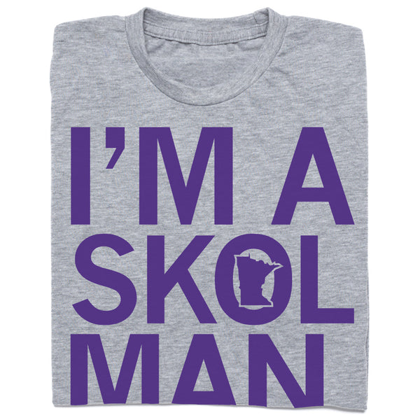 I'm A Skol Man T-Shirt
