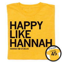 Happy Like Hannah T-Shirt